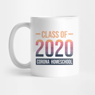 Class Of 2020 Corona Homeschool Mug